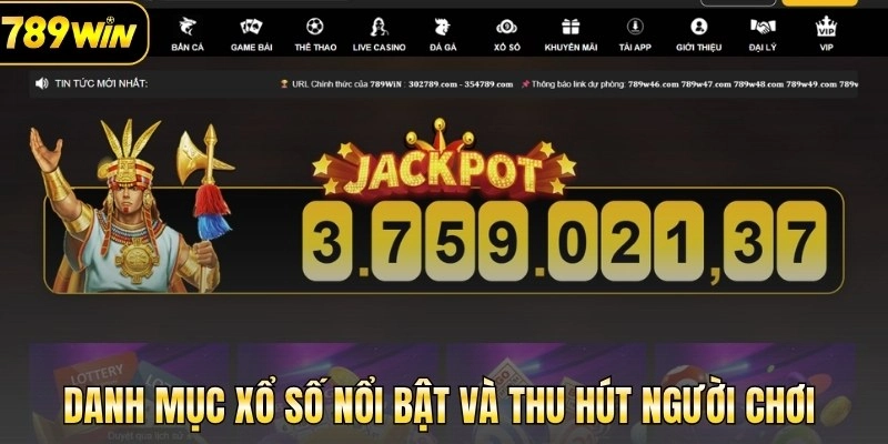Danh mục xổ số nổi bật và thu hút người chơi